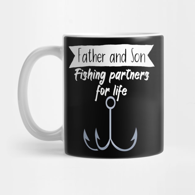 Father and son Fishing partners for life by maxcode